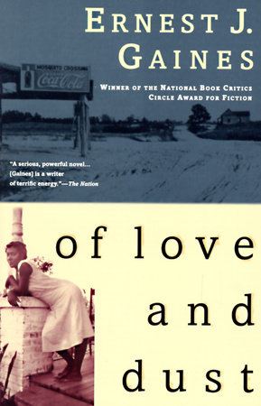 Of Love and Dust by Ernest J. Gaines